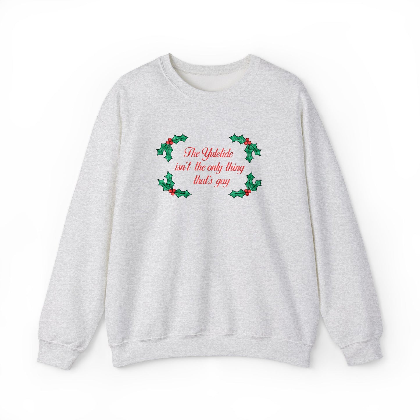 The Yuletide Isn't the Only Thing That's Gay Sweater!