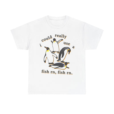 i could really use a fish rn, fish rn T-Shirt!