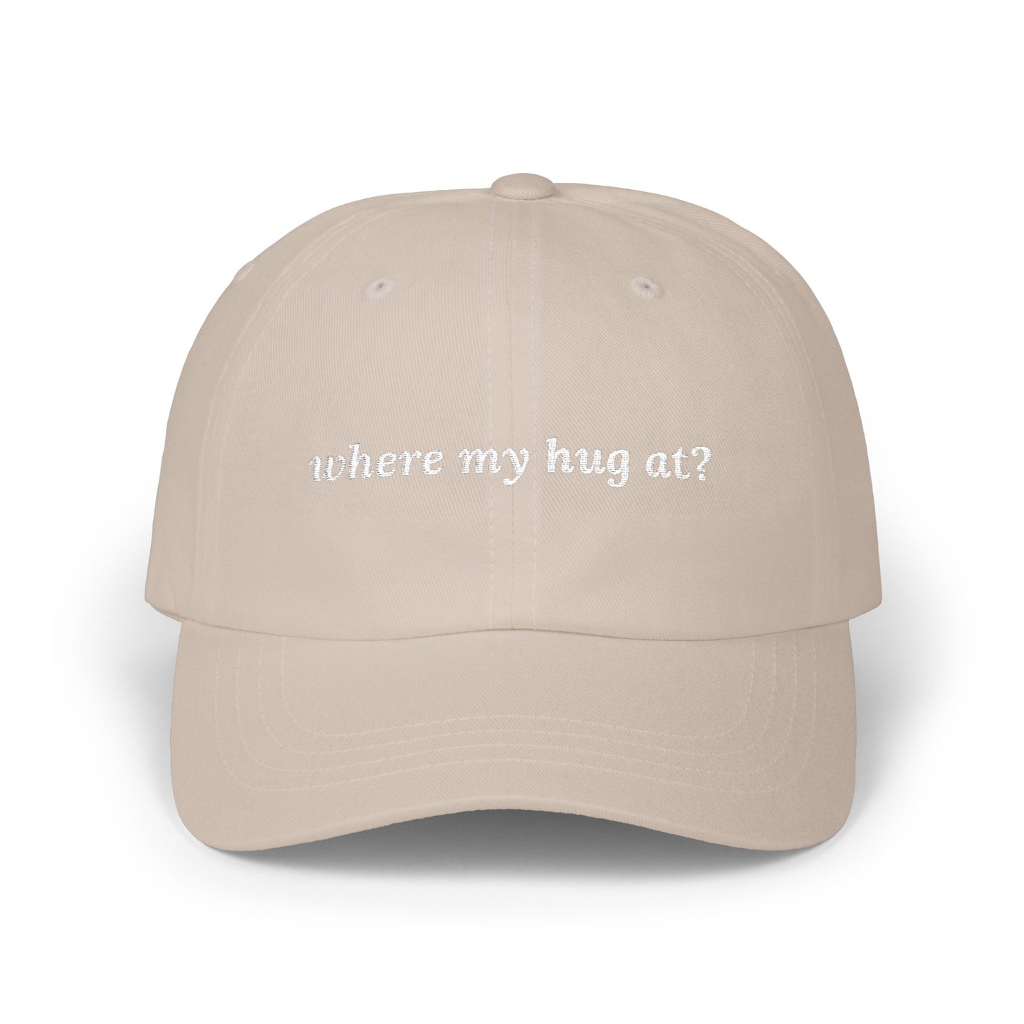 where my hug at? Dad Hat!