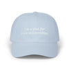 i'm a slut for core deliverables Dad Hat!