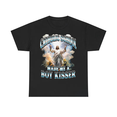 Catholic School Made Me A Boy Kisser T-Shirt!