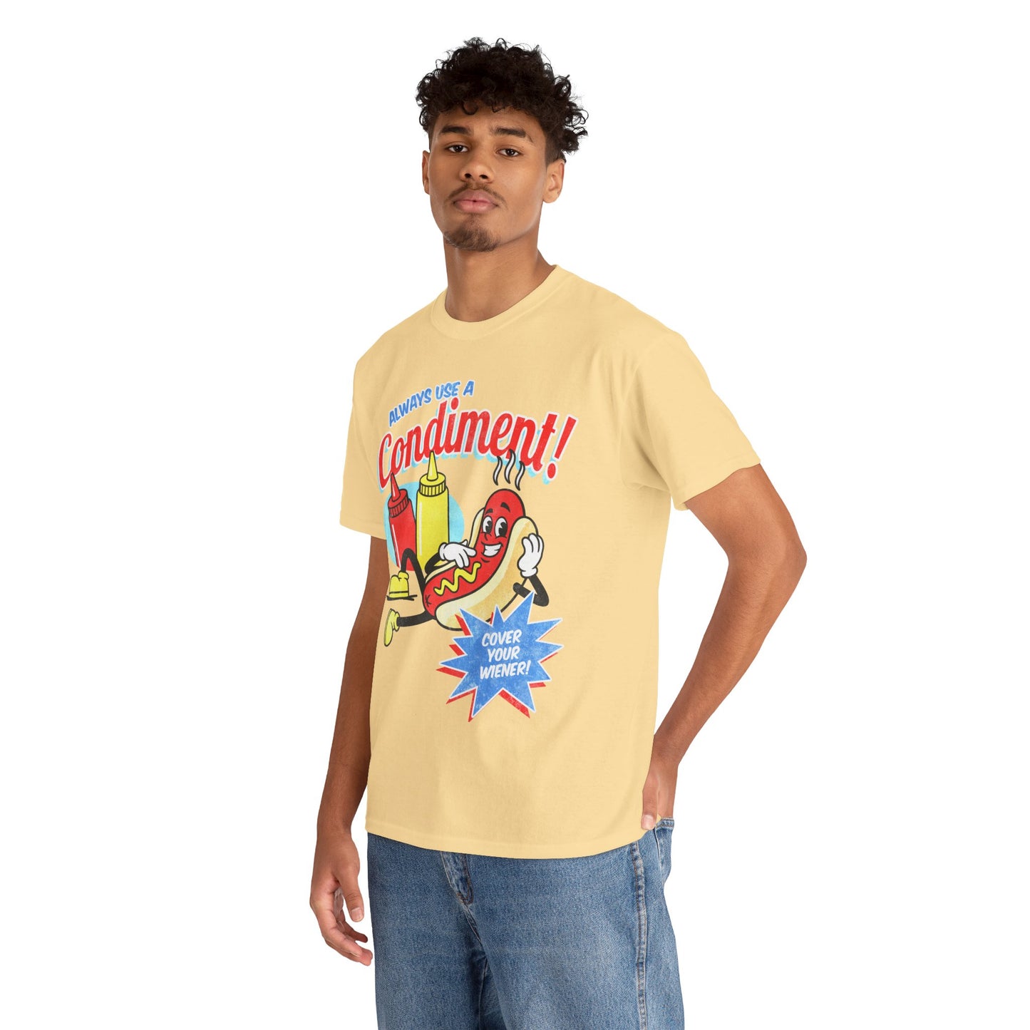 Always Use a Condiment T-Shirt!
