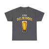 I Like Tall Blondes T-Shirt!