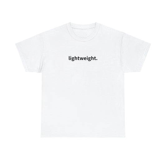 "lightweight" T-Shirt!