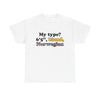 My type? T-Shirt!