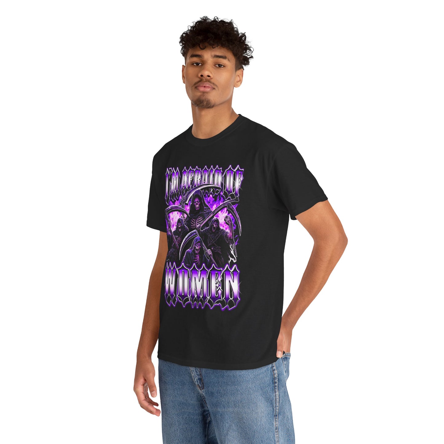 I'm Afraid of Women T-Shirt!