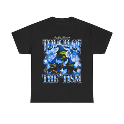 Touch of the 'Tism T-Shirt!