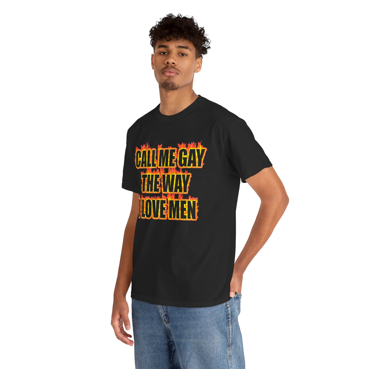 Call Me Gay the Way I Like Men T-Shirt!