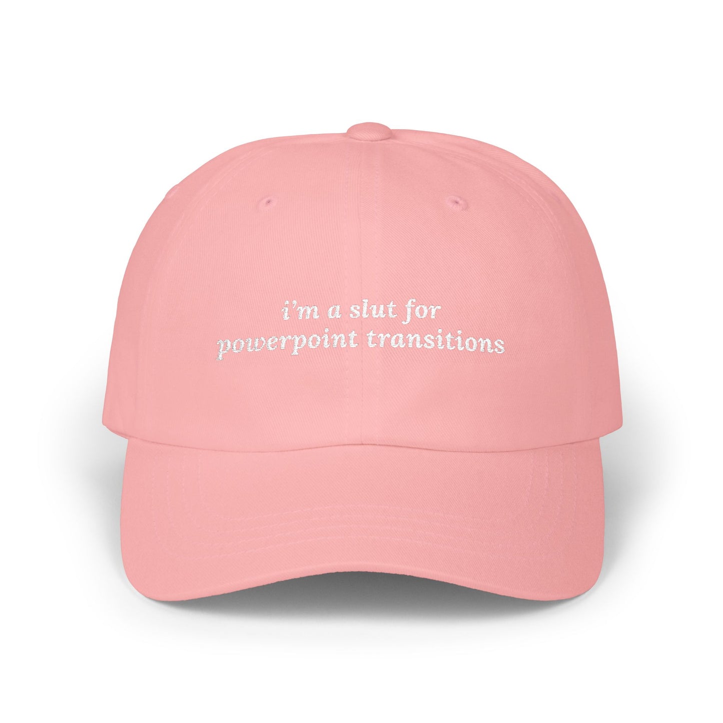 i'm a slut for powerpoint transitions Dad Hat!
