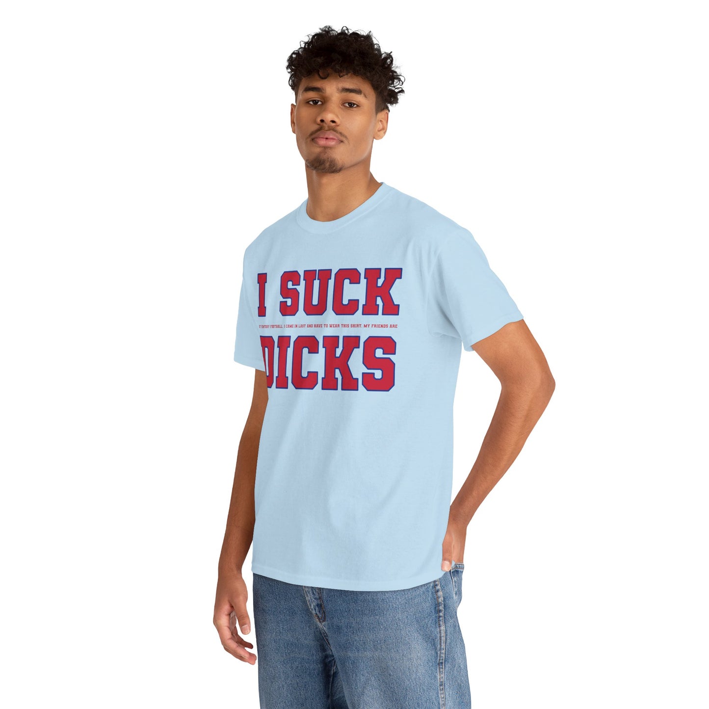 I Suck T-Shirt!