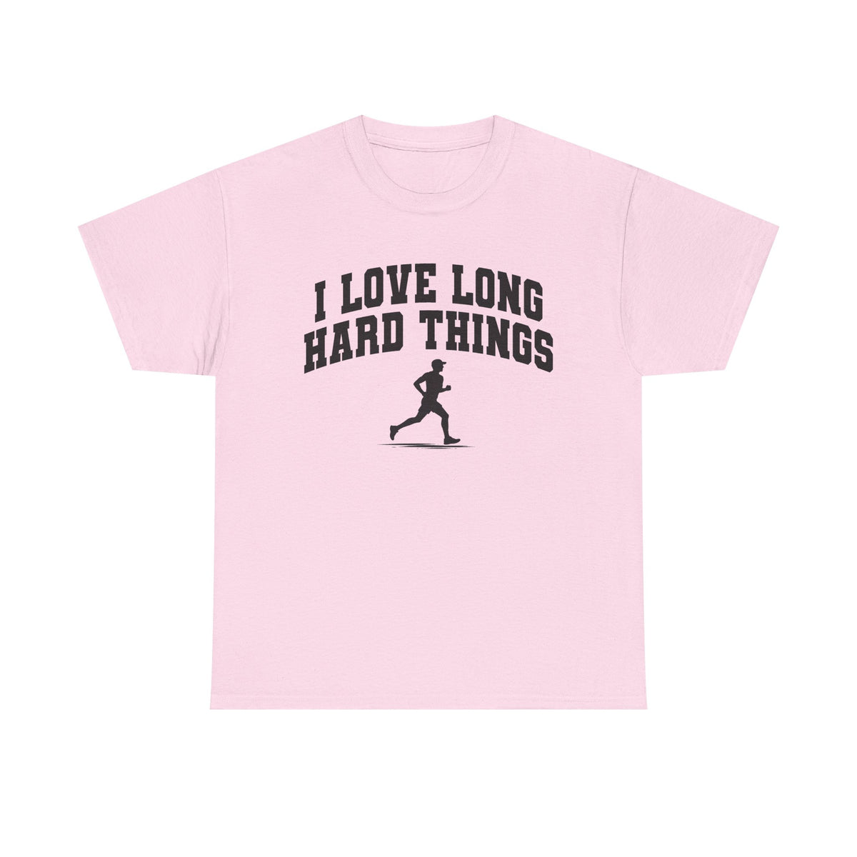I Love Lone Hard Things T-Shirt!
