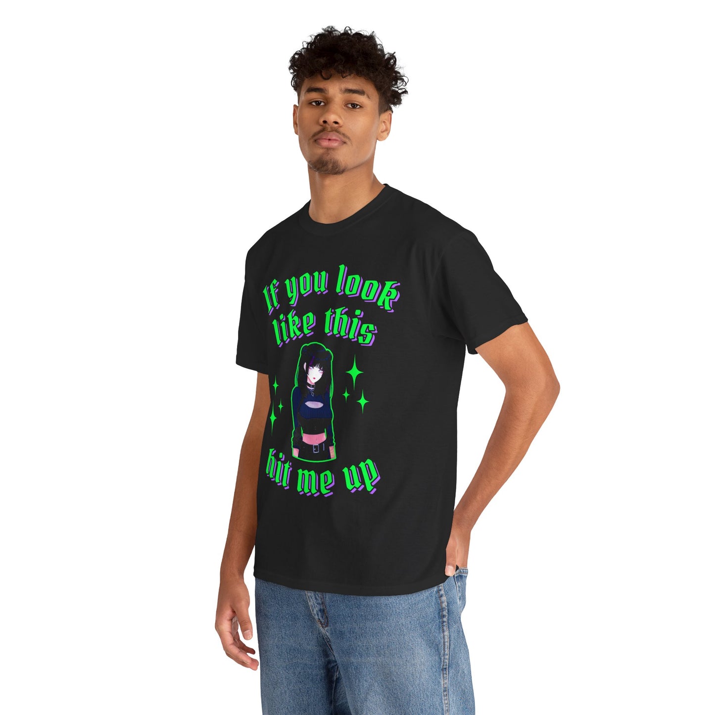 If you look like this hit me up T-Shirt!