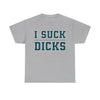 I Suck T-Shirt!