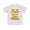 Call Me Bi-Derman the Way I Swing Both Ways T-Shirt!