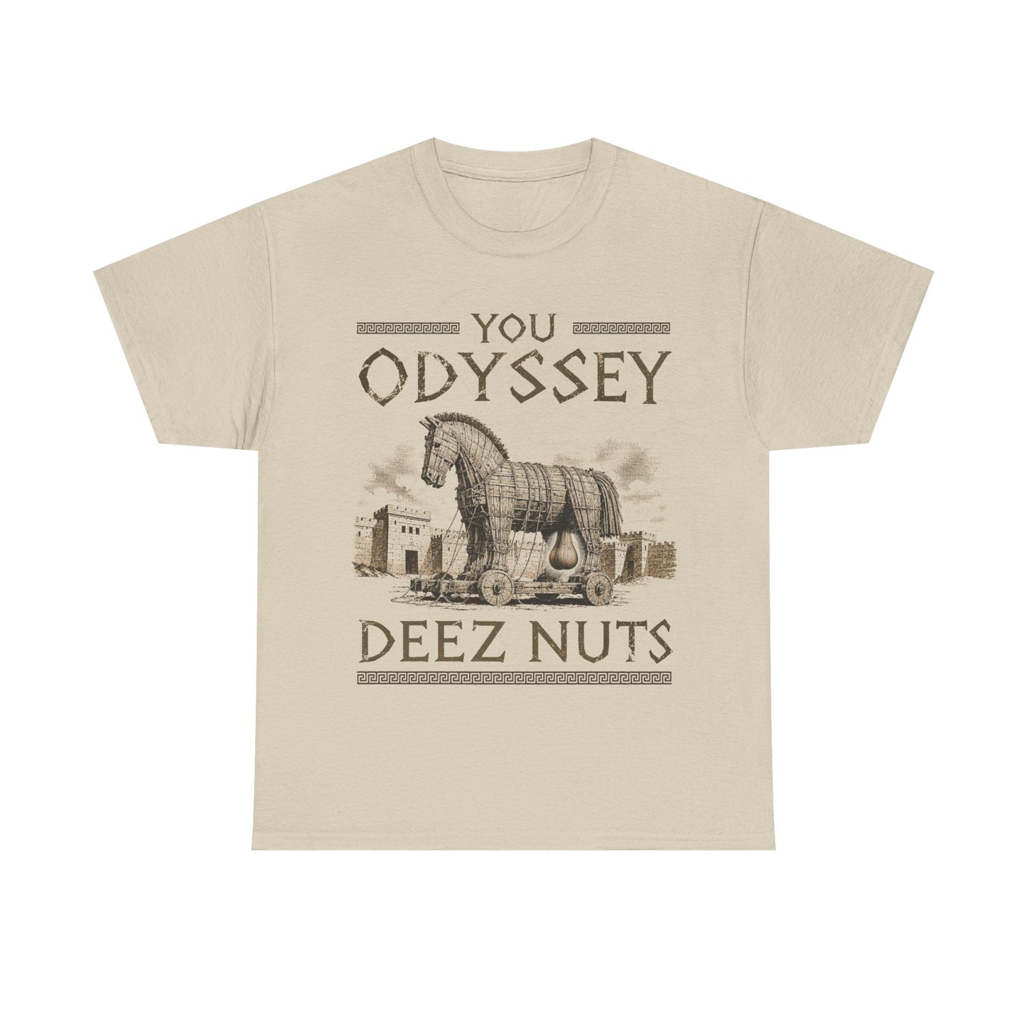 You Odyssey Deez Nuts T-Shirt!