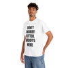 DON'T WORRY KITTEN DADDY'S HERE T-Shirt!