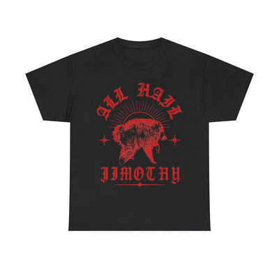 ALL HAIL JIMOTHY T-Shirt!