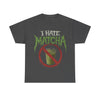 I Hate Matcha T-Shirt!
