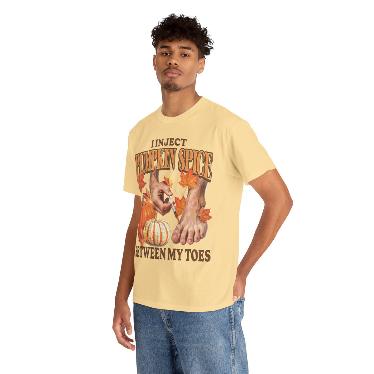 I Inject Pumpkin Spice Between My Toes T-Shirt!