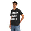 I AM NOT JB T-Shirt!
