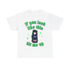 If you look like this hit me up T-Shirt!