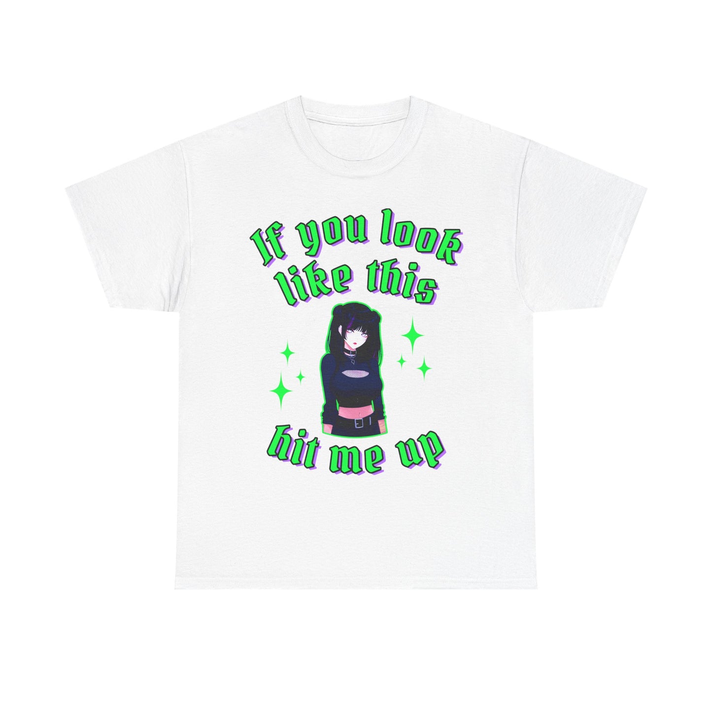 If you look like this hit me up T-Shirt!