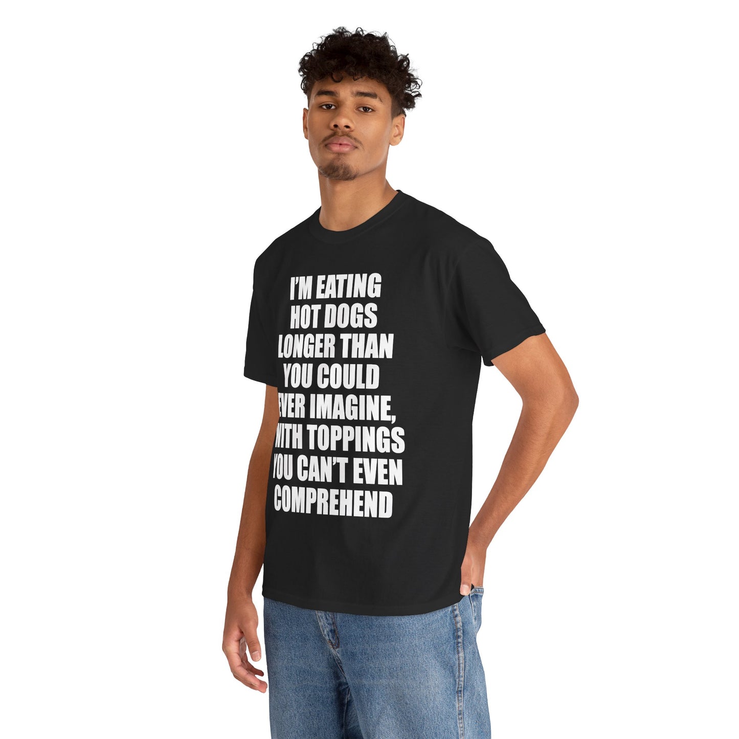 I'M EATING HOT DOGS LONGER THAN YOU COULD EVER IMAGINE T-Shirt!
