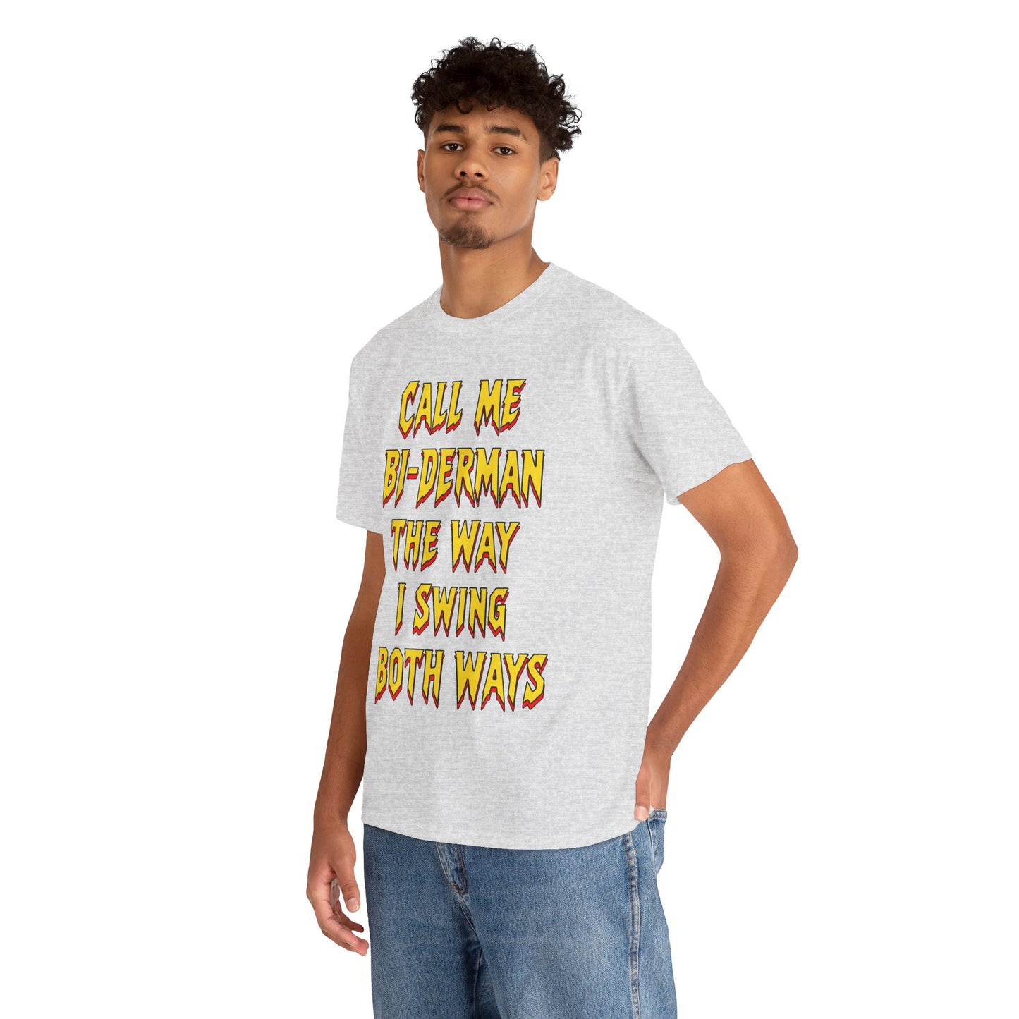 Call Me Bi-Derman the Way I Swing Both Ways T-Shirt!