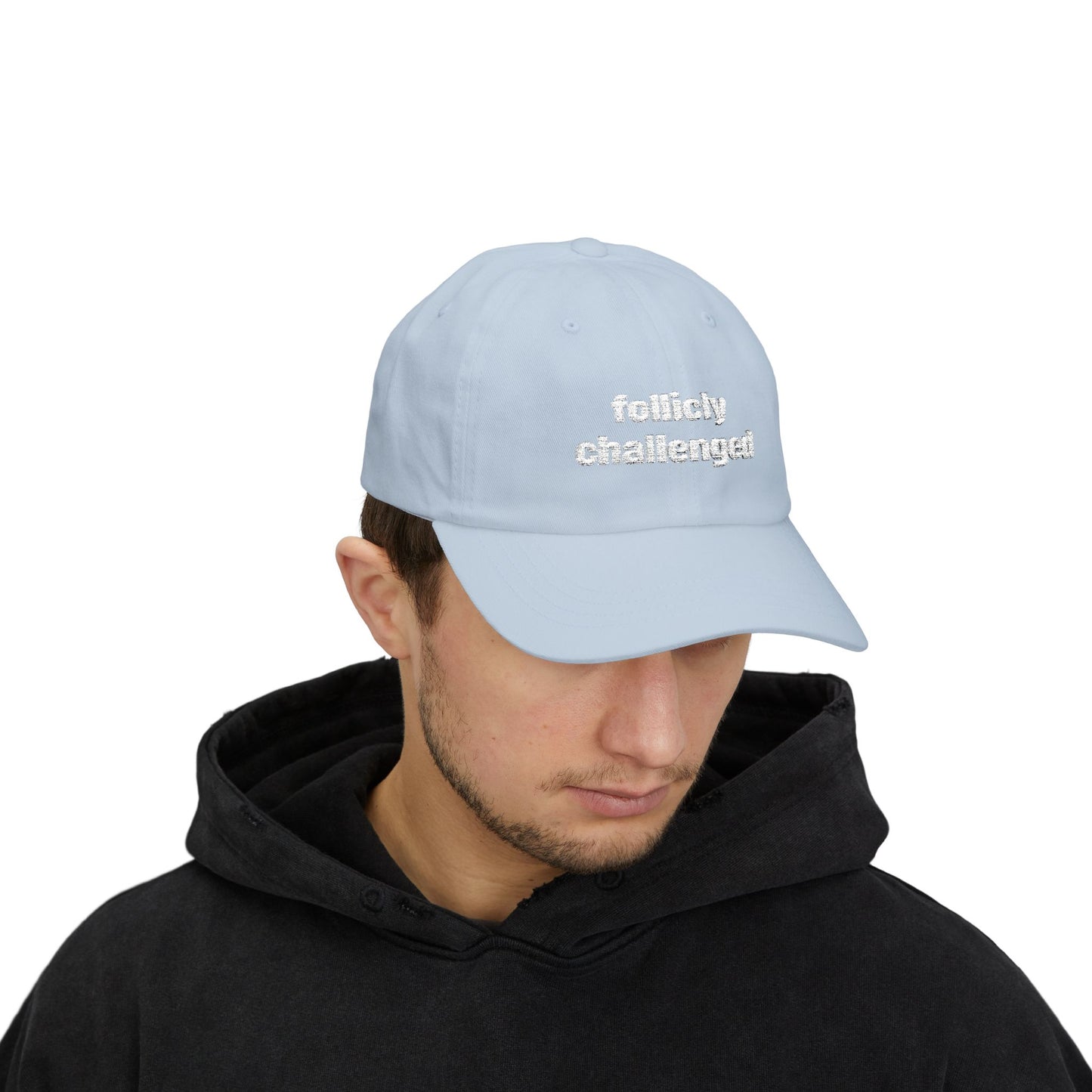 "follicly challenged" Embroidered Dad Hat!
