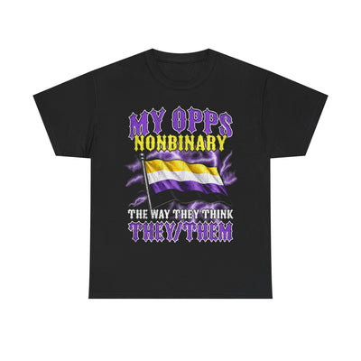 My Opps Nonbinary T-Shirt!