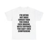 I'M EATING HOT DOGS LONGER THAN YOU COULD EVER IMAGINE T-Shirt!