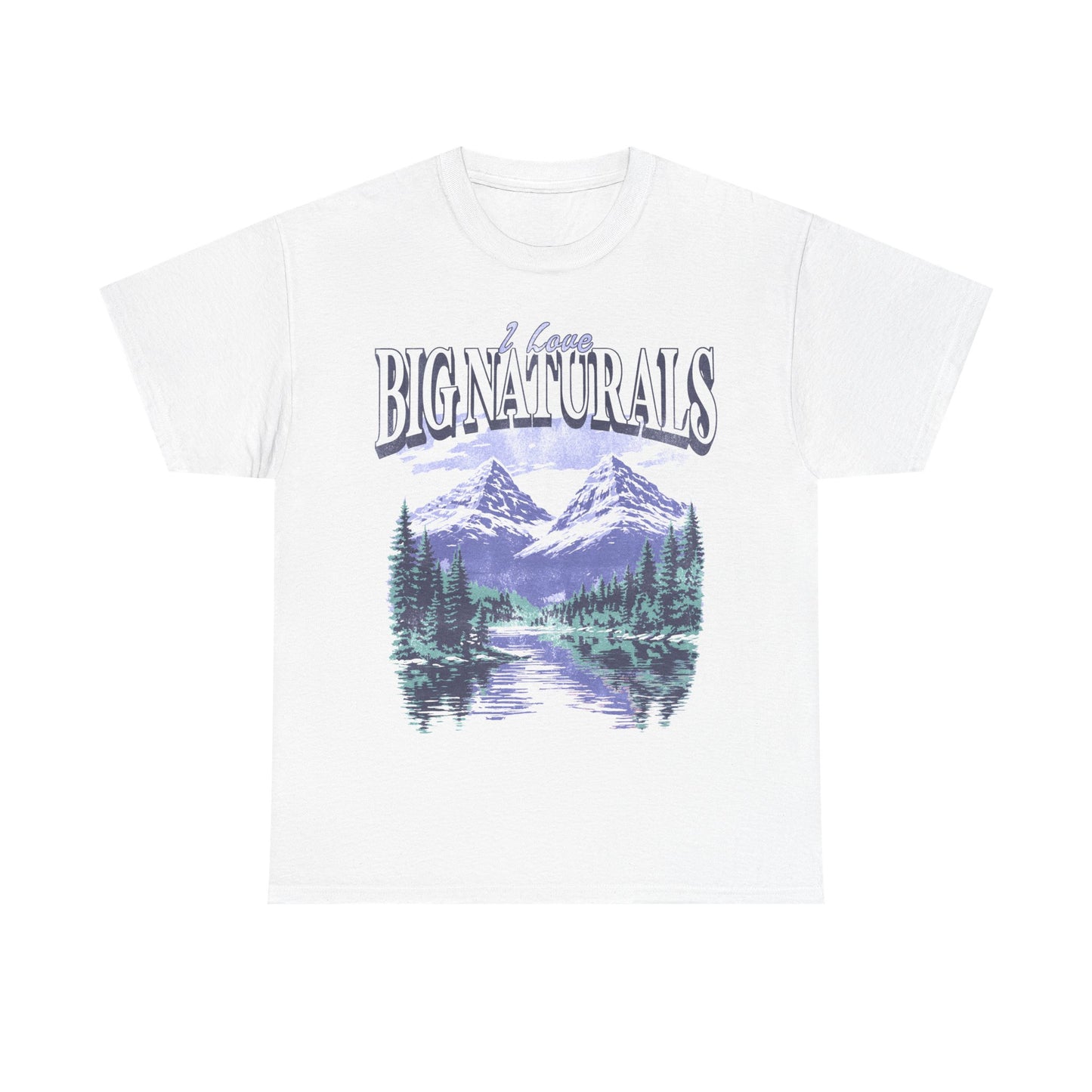 I Love Big Naturals T-Shirt!