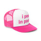 "i pee in pools" Trucker Hat!