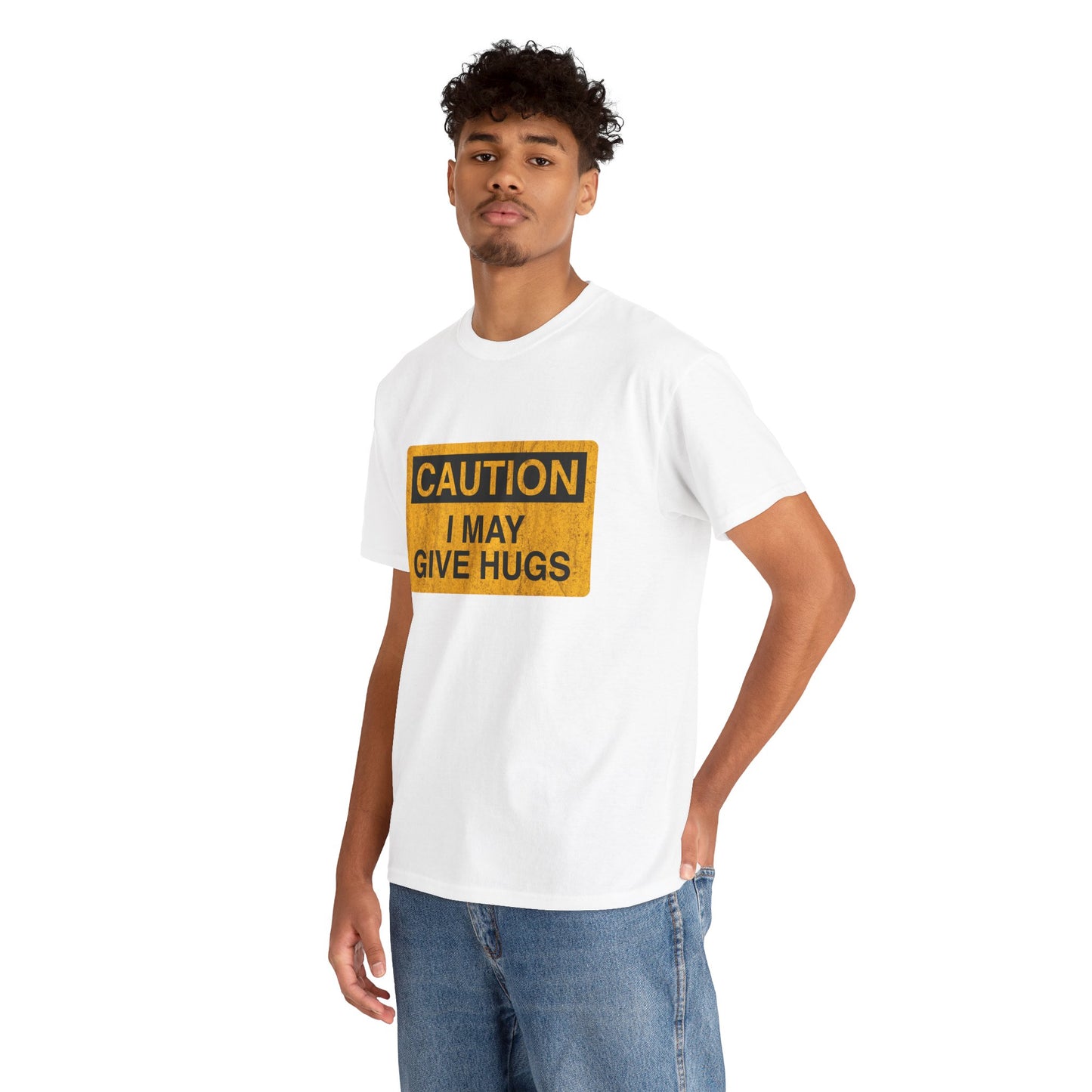 Caution, I May Give Hugs T-Shirt!