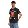 Ok, But First Pizza T-Shirt!