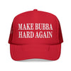 Make Bubba Hard Again