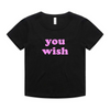 "you wish" Baby Tee!