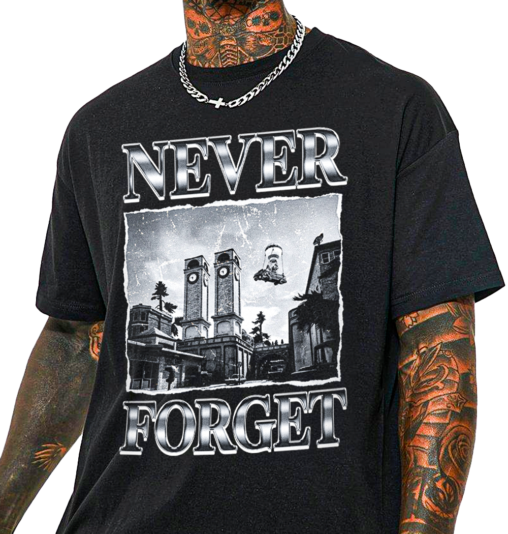 Never Forget T-Shirt!