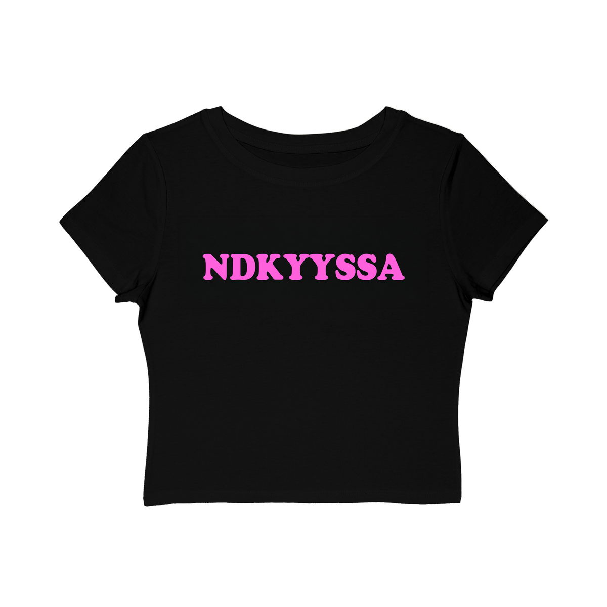 NDKYYSSA Baby Tee!