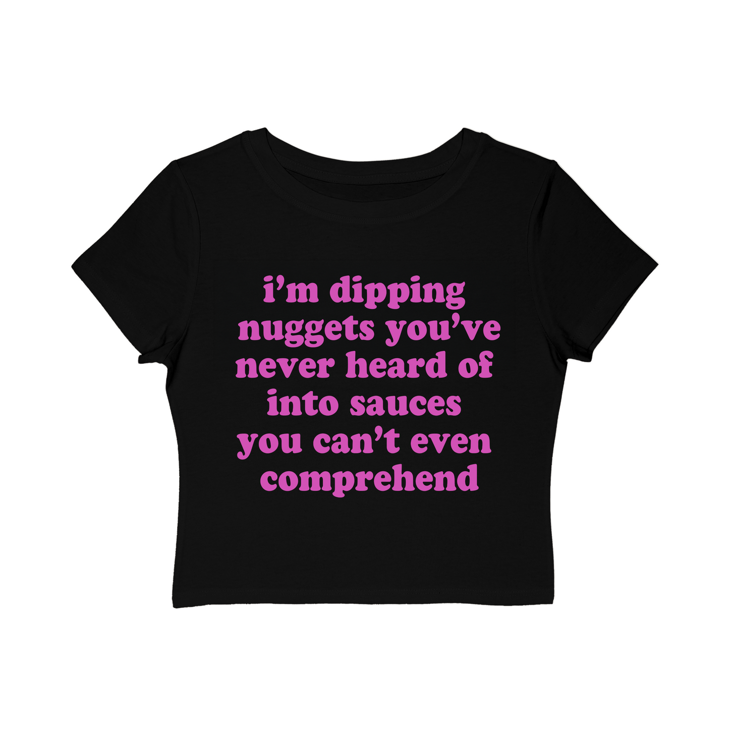 i'm dipping nuggets Baby Tee!