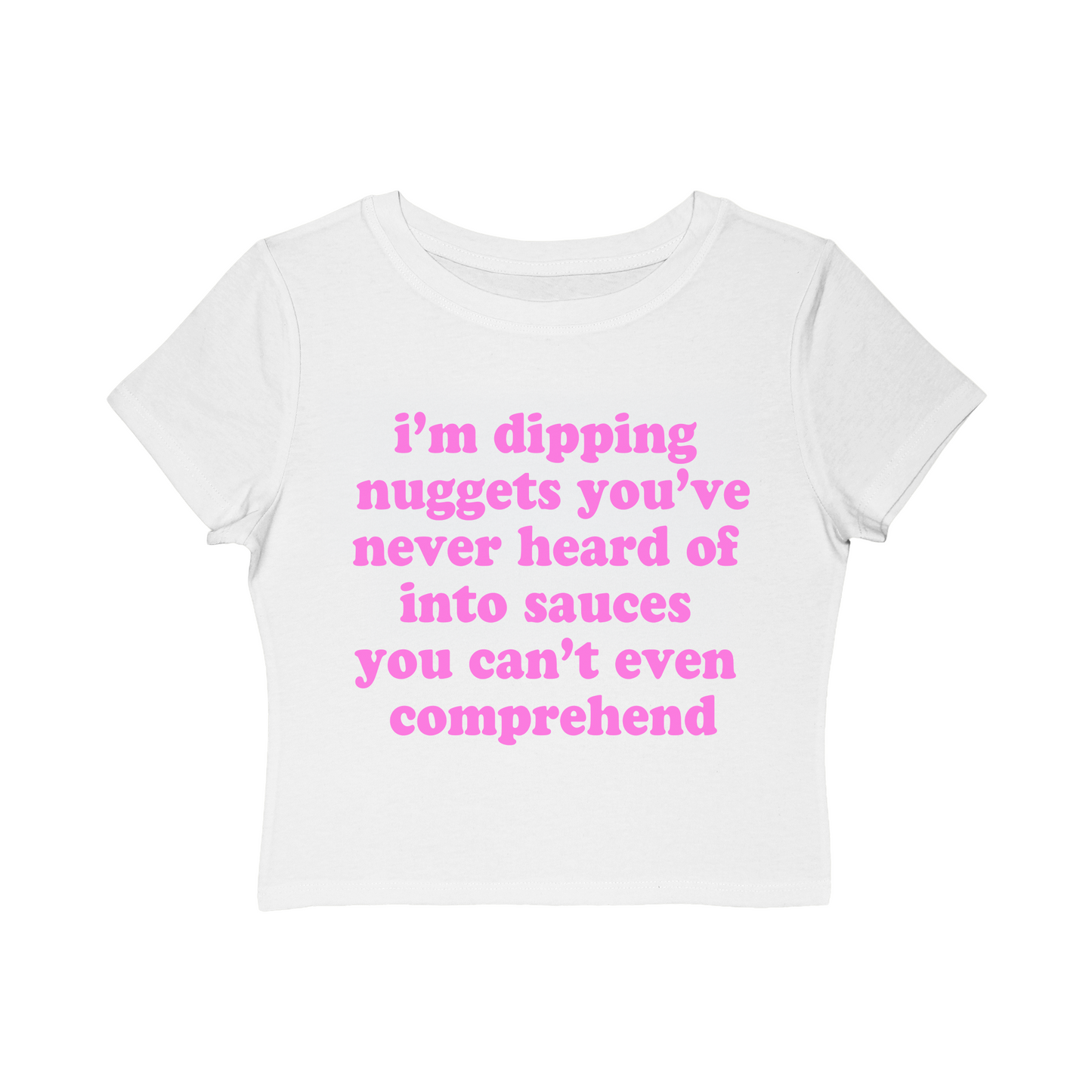i'm dipping nuggets Baby Tee!