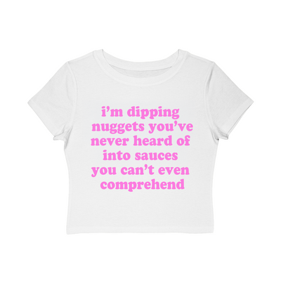 i'm dipping nuggets Baby Tee!