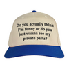 Do you actually think I'm funny? Vintage Hat!