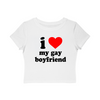 i love my gay boyfriend Baby Tee!