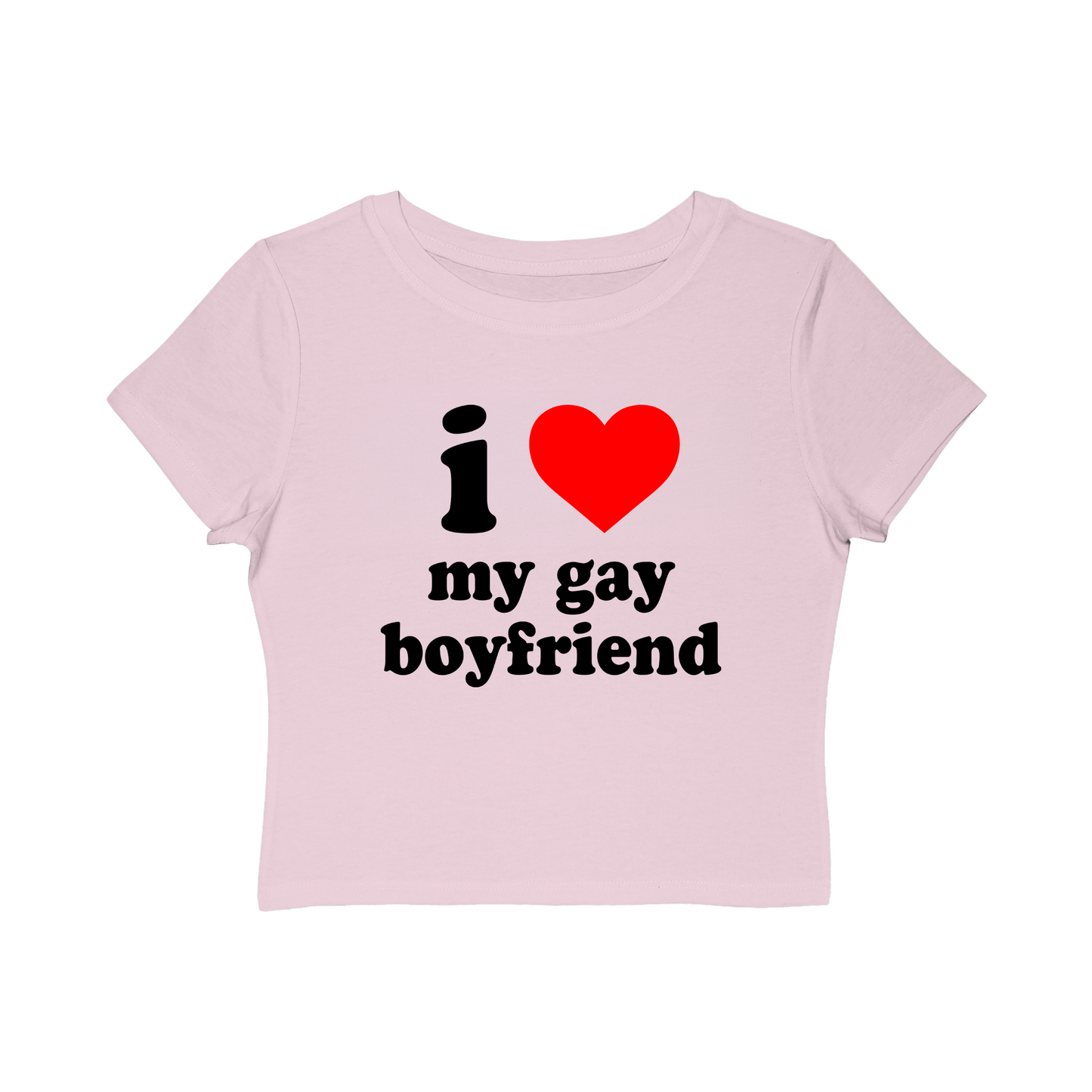 i love my gay boyfriend Baby Tee!