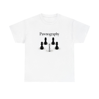 Pawnography T-Shirt!