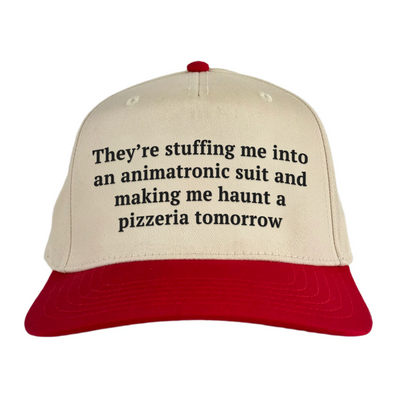 They're stuffing me into an animatronic Vintage Hat!