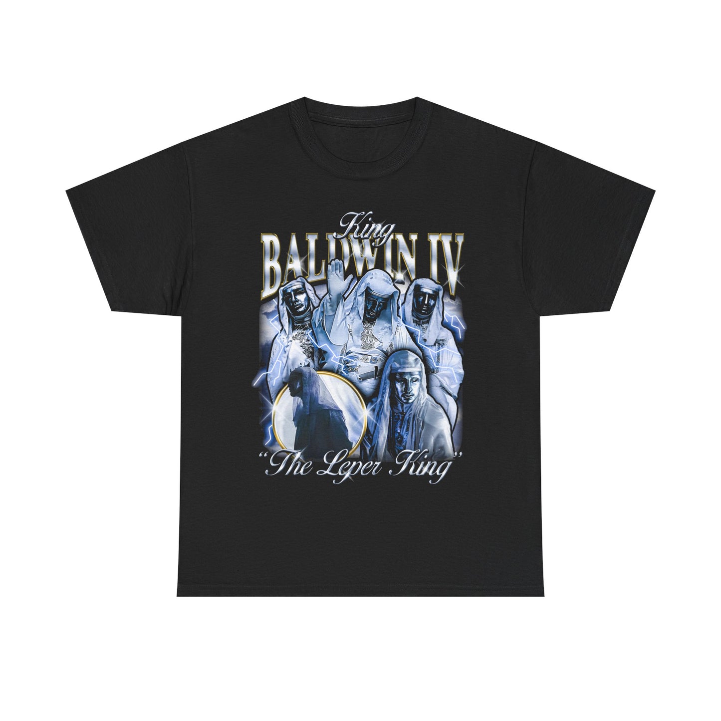 King Baldwin IV T-Shirt!