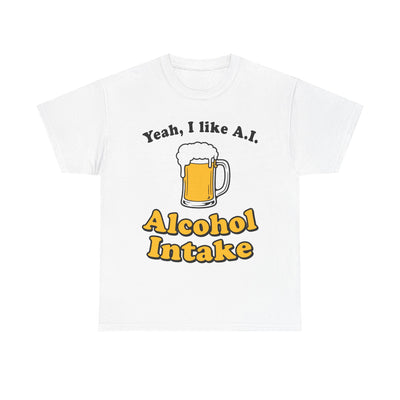 Yeah, I like A.I. T-Shirt!