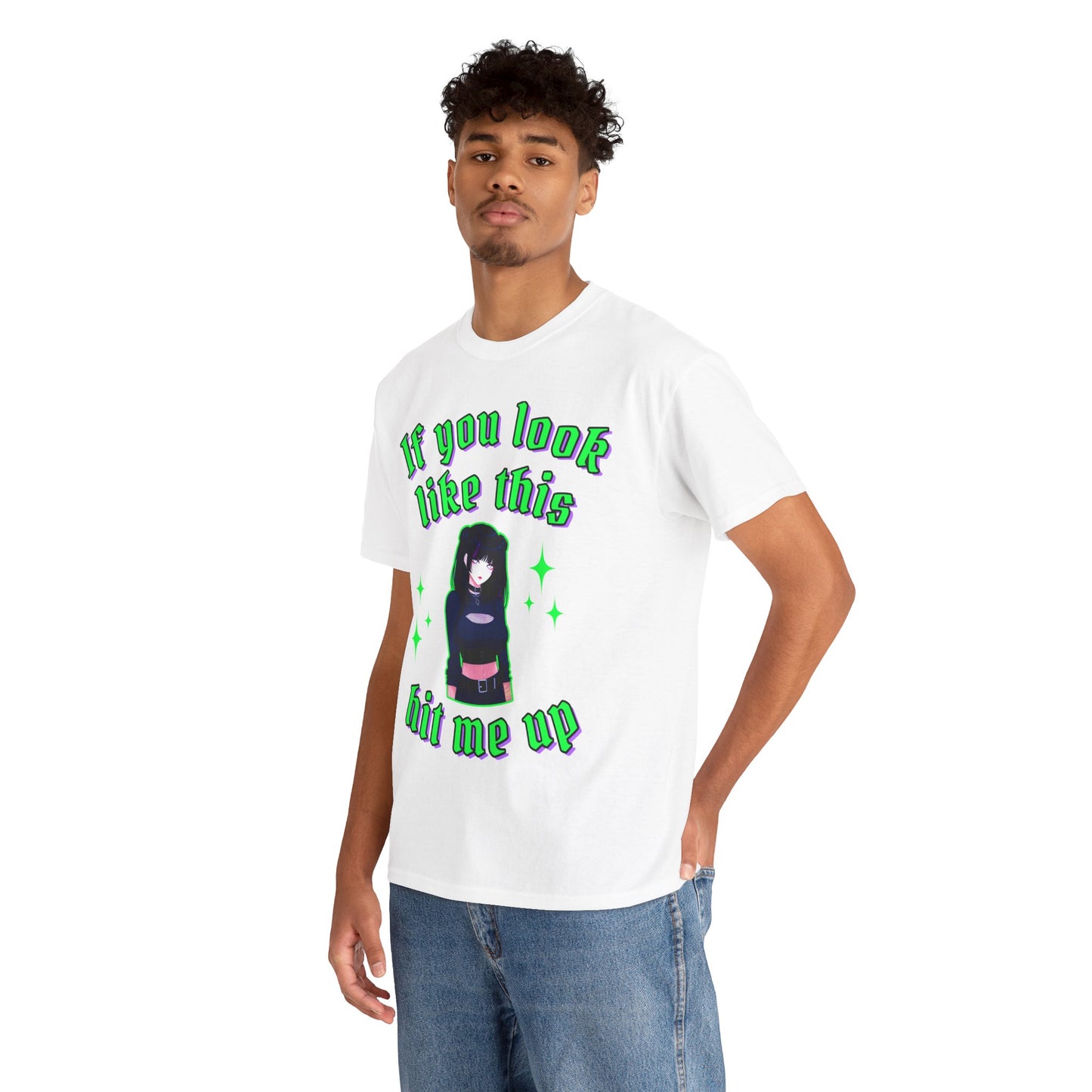 If you look like this hit me up T-Shirt!